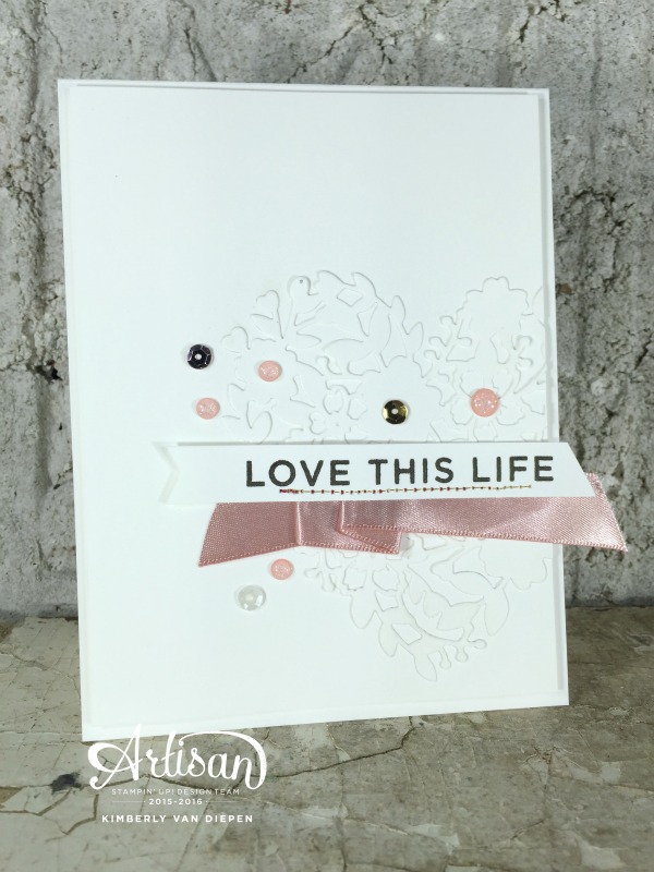 Love this Life, Enjoy the Little Things, Stampin' Up!